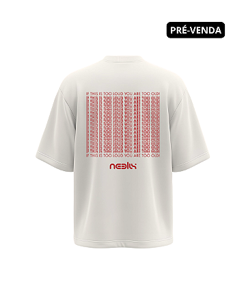 Camiseta Oversized Too Loud For You - Neelix