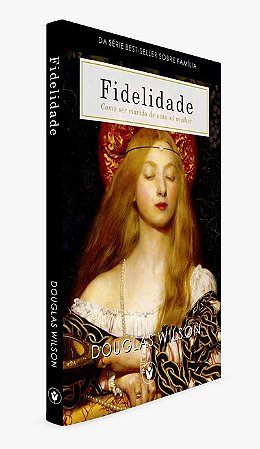 Fidelidade – Como Ser Marido De Uma Só Mulher