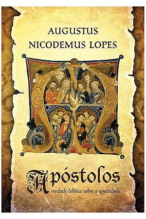 Apóstolos - AUGUSTUS NICODEMUS LOPES