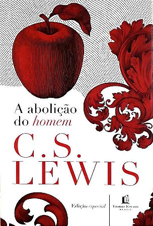 A Abolição Do Homem | C.S. Lewis
