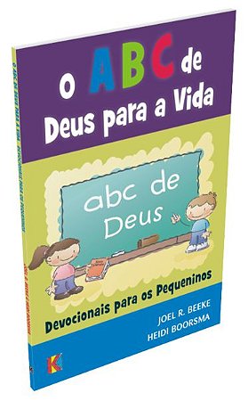 O ABC DE DEUS PARA A VIDA