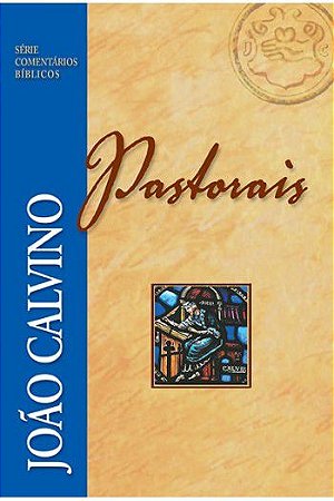 Comentário Pastorais | João Calvino
