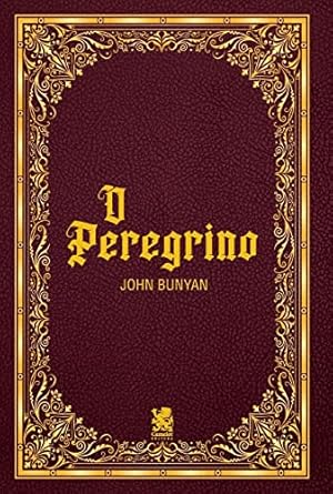 O Peregrino - John Bunyan Capa comum