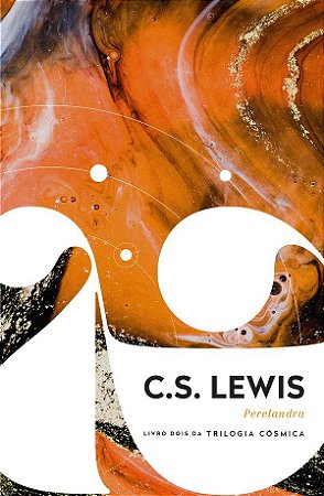 Perelandra | C.S. Lewis Livro dois da Trilogia Cósmica