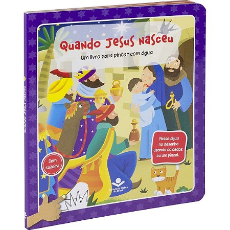 LIVRO PARA PINTAR COM ÁGUA - QUANDO JESUS NASCEU