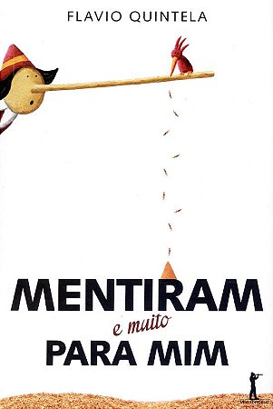 Mentiram (E Muito) Para Mim