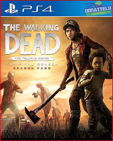 The Walking Dead The Telltale Games - Temporada Final PS4/PS5 Mídia digital