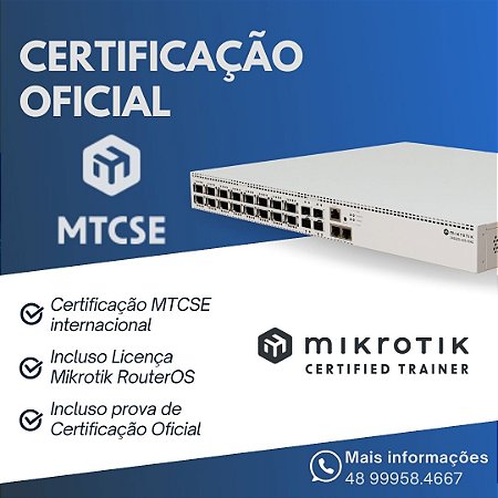 Certificação Oficial MikroTik - MTCSE + PROVA