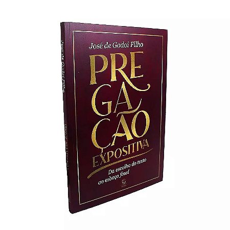 Livro Pregação Expositiva – José de Godoi Filho