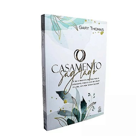 Livro Casamento Sagrado (2ª Edição) – Gary Thomas