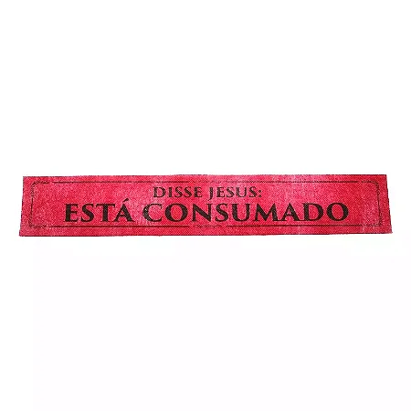 Faixa em TNT "Disse Jesus: Está Consumado"