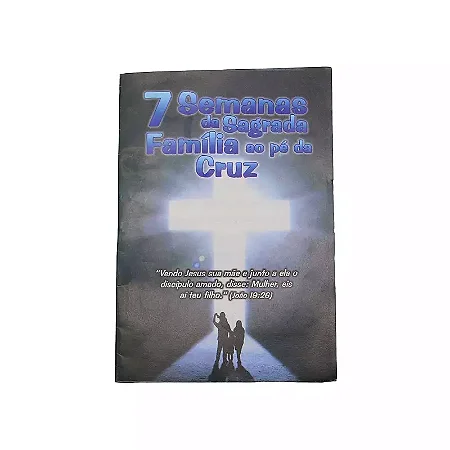 Livreto 7 Semanas Da Sagrada Família Ao Pé Da Cruz