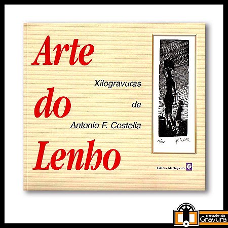 Livro Arte do Lenho de Antonio Costella