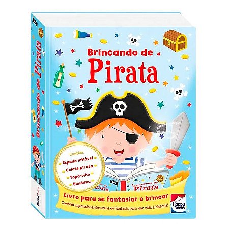 Livro - Fazendo A Festa - Brincando De Pirata - Fantasia