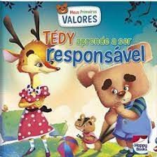 Livro - Meus Primeiros Valores: Tedy - Aprender a Ser Responsavel