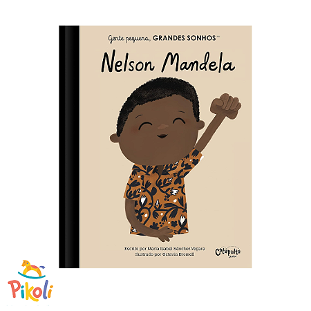 Livro - Gente Pequena, Grandes Sonhos - Nelson Mandela