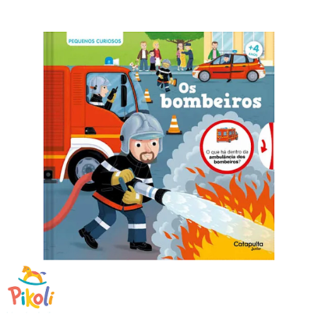 Livro - Pequenos Curiosos - Os Bombeiros