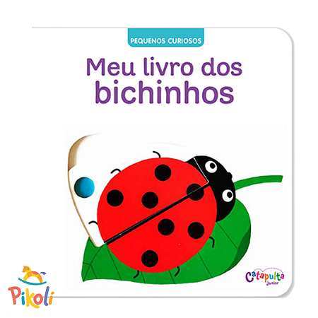 Livro - Pequenos Curiosos - Bichinhos