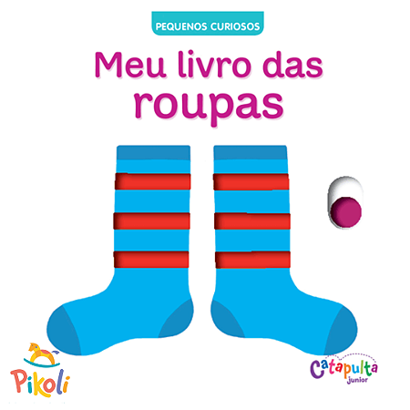 Livro - Pequenos Curiosos - Roupas