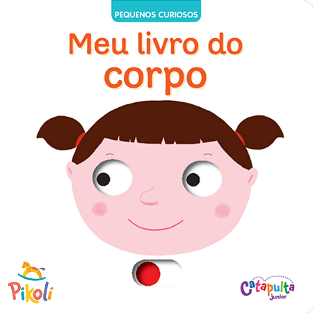 Pequenos Curiosos - Corpo