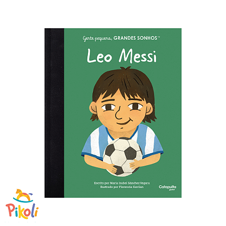 Livro - Gente Pequena, Grandes Sonhos -Leo Messi