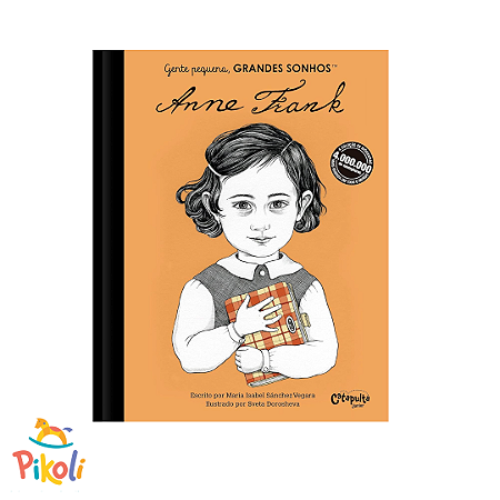 Livro - Gente Pequena, Grandes Sonhos - Anne Frank
