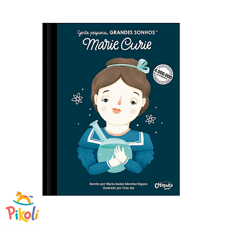 Livro - Gente Pequena, Grandes Sonhos - Marie Curie