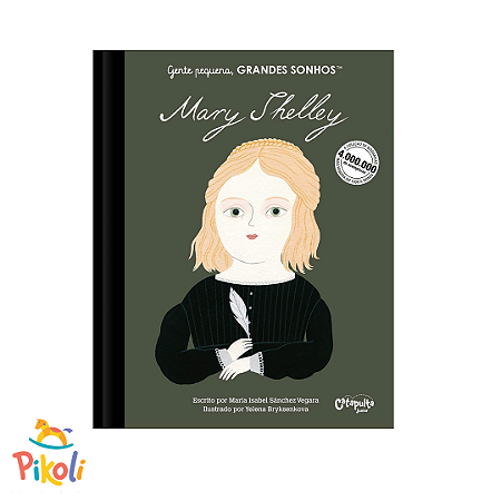 Livro - Gente Pequena, Grandes Sonhos -Mary Shelley