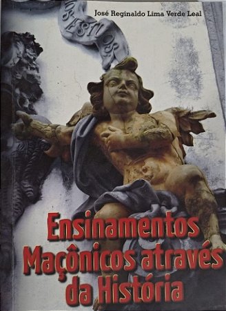 Ensinamentos Maçônicos através da História