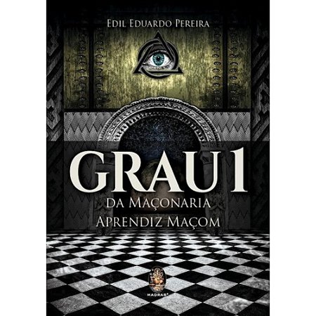 Grau 1 da Maçonaria - Aprendiz Maçom