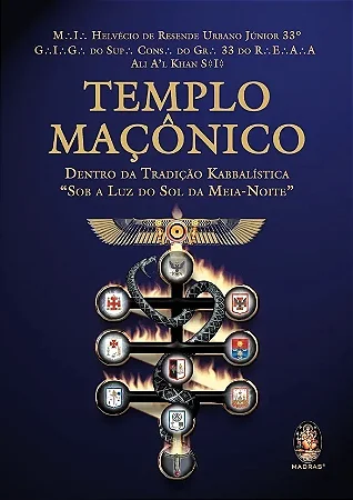 Templo Maçônico: Dentro da Tradição Kabbalística
