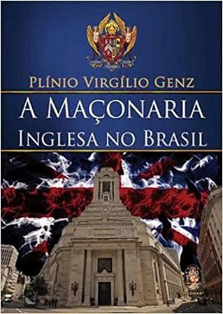 Livro - A maçonaria Inglesa no Brasil