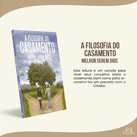 A FILOSOFIA DO CASAMENTO