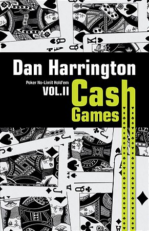 Dan Harrington: Cash Games – Volume II