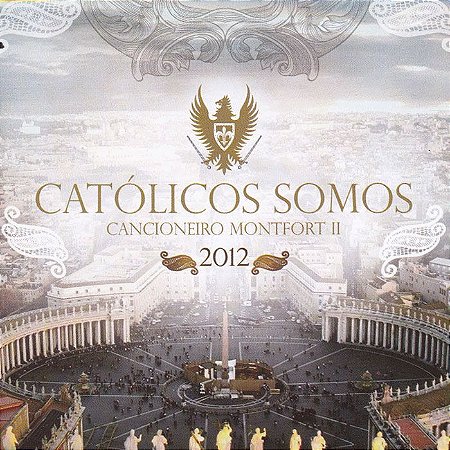 CD - Cancioneiro Montfort II - Católicos Somos