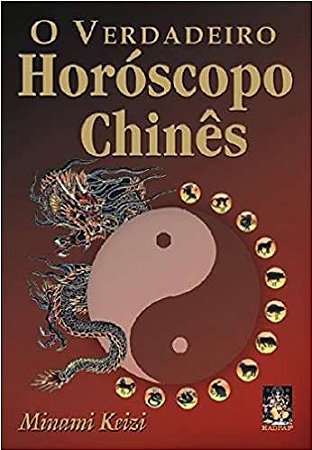 O VERDADEIRO HORÓSCOPO CHINÊS