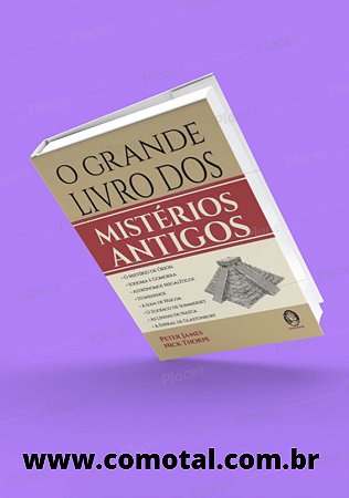 O GRANDE LIVRO DOS MISTÉRIOS ANTIGOS