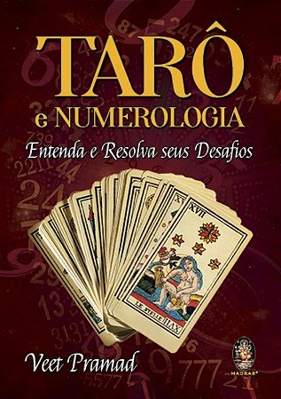 TARÔ E NUMEROLOGIA - Entenda e Resolva seus Desafios