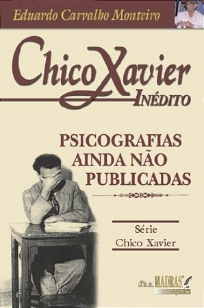 CHICO XAVIER INÉDITO