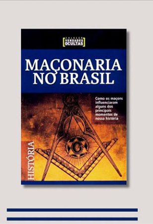 A MAÇONARIA NO BRASIL