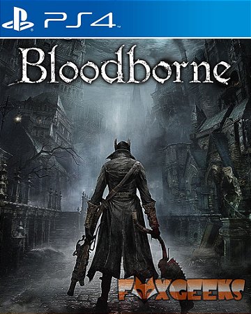 Bloodborne [PS4]