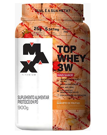 Top Whey 3w Mais Sabor Sorvete De Frutas 900g - Max Titanium