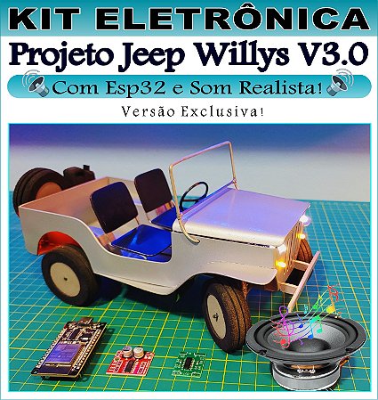 Jeep Willys Versão 3.0 com  Esp32 e Som Realista - Arduino para Modelismo