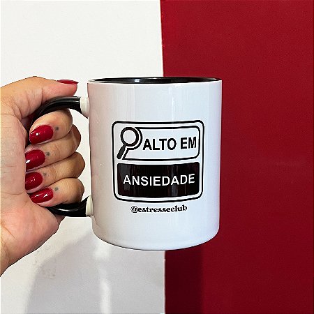 Caneca Alto em Ansiedade