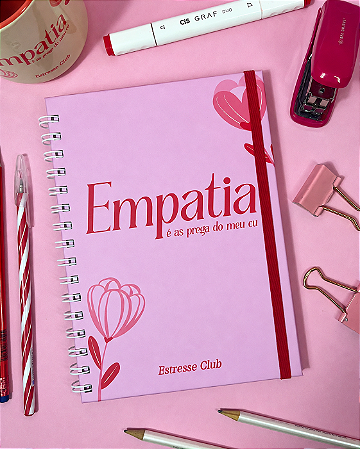 Caderno Empatia é as prega do meu cu