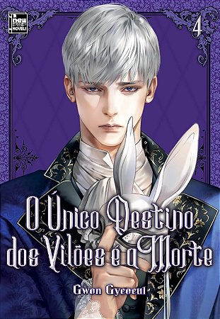 O único Destino dos Vilões é a Morte: Livro 4