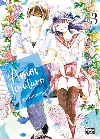 Amor Imaturo: Volume 3 (Final)