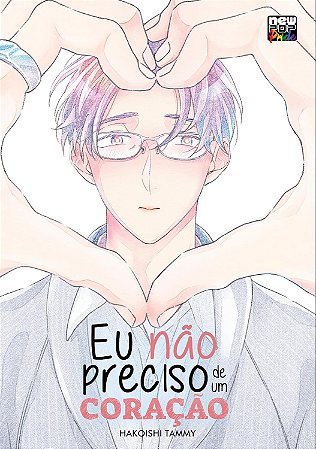 Eu não preciso de um Coração (Pré-venda)