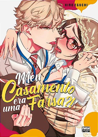 Meu Casamento era uma Farsa?! (Volume Único) (Pré-venda)