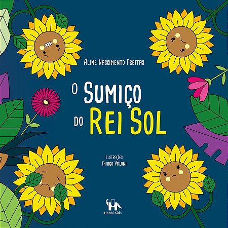 O SUMIÇO DO REI SOL - Aline Nascimento Freitas